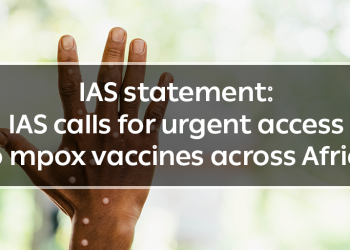 IAS statement: IAS calls for urgent access to mpox vaccines across Africa